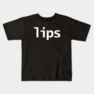 Lips Minimal Typography White Text Kids T-Shirt